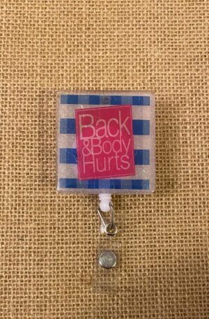 "Bath and Body Hurts" Badge Reel